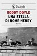 Una stella di nome Henry